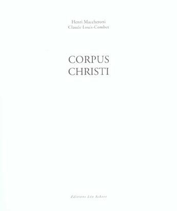 Couverture du livre « Corpus christi » de Louis - Combet Claud aux éditions Leo Scheer