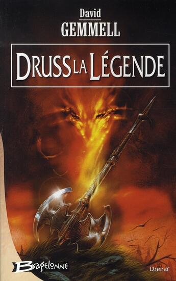 Couverture du livre « Le cycle de Drenaï : Druss la légende » de David Gemmell aux éditions Bragelonne