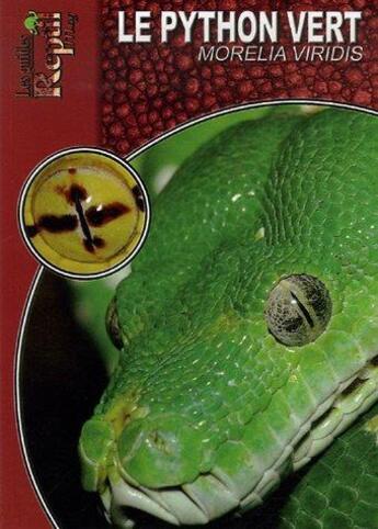 Couverture du livre « Le python vert arboricole - Morelia viridis » de Arth Steven aux éditions Animalia