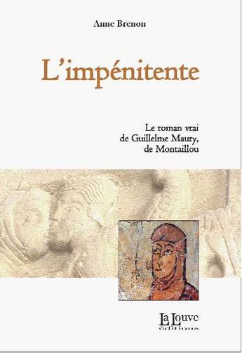 Couverture du livre « L'impénitente » de Brenon. Anne/ aux éditions La Louve