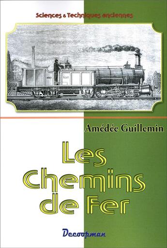 Couverture du livre « Les chemins de fer » de Amédée Guillemin aux éditions Decoopman