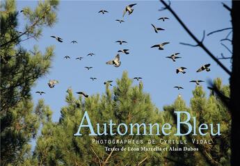 Couverture du livre « Automne bleu » de Dubos Alain et Leon Mazzella et Cyrille Vidal aux éditions Passiflore
