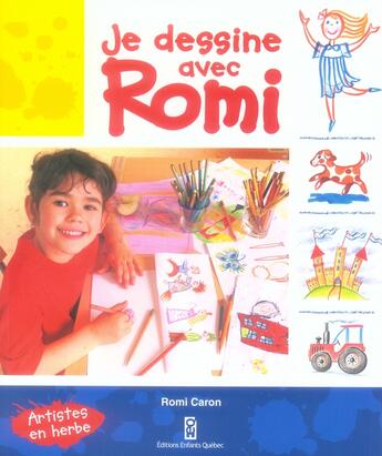 Couverture du livre « Je dessine avec romi » de Romi Caron aux éditions Heritage - Dominique Et Compagnie