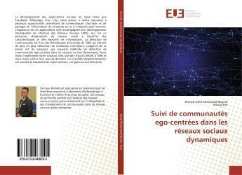 Couverture du livre « Suivi de communautes ego-centrees dans les reseaux sociaux dynamiques » de Moctar Ahmed aux éditions Editions Universitaires Europeennes