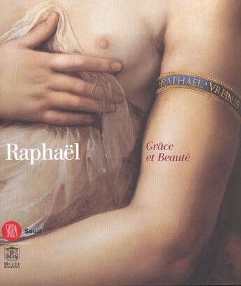 Couverture du livre « Raphael ; grace et beaute » de  aux éditions Skira-flammarion