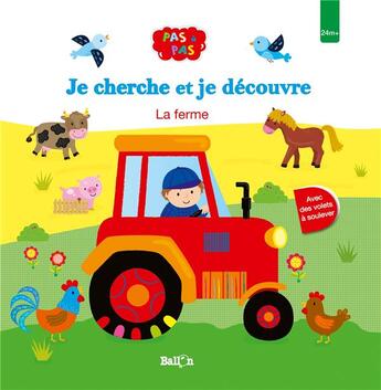 Couverture du livre « Je cherche et je decouvre : la ferme » de  aux éditions Le Ballon