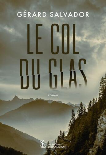 Couverture du livre « Le col du glas » de Salvador Gerard aux éditions Sydney Laurent