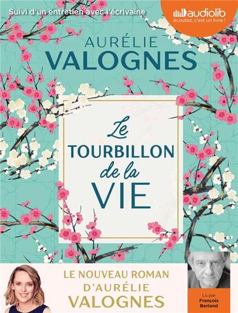 Couverture du livre « Le tourbillon de la vie - livre audio 1 cd mp3 - suivi d'un entretien avec l'ecrivaine » de Aurelie Valognes aux éditions Audiolib