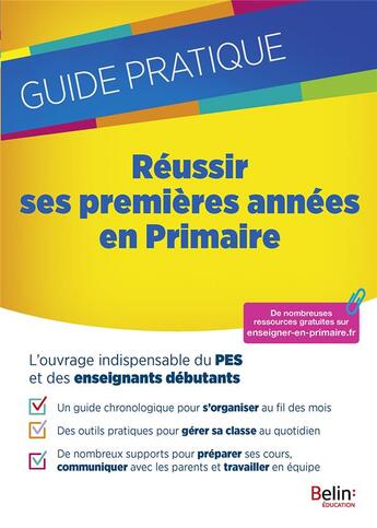 Couverture du livre « Réussir ses premières années en Primaire » de Fabienne Hervieux et Romain Verganaud aux éditions Belin Education