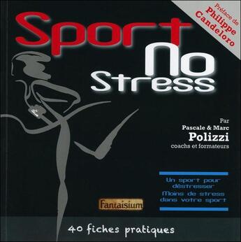 Couverture du livre « Sport no stress » de Pascal Polizzi et Marc Polizzi aux éditions Fantaisium