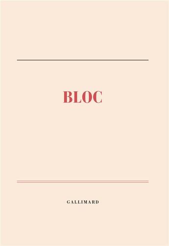 Couverture du livre « Bloc » de Collectif Gallimard aux éditions Gallimard