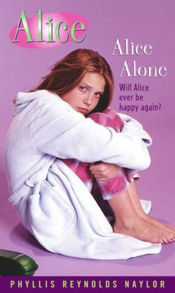 Couverture du livre « Alice Alone » de Phyllis Reynolds Naylor aux éditions Atheneum Books For Young Readers