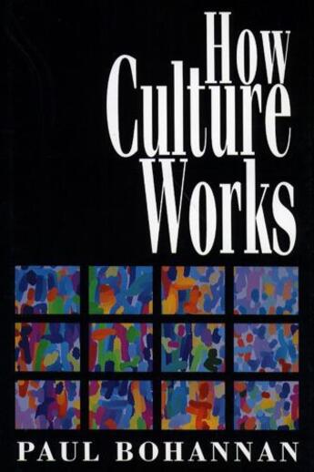 Couverture du livre « How Culture Works » de Bohannan Paul aux éditions Free Press