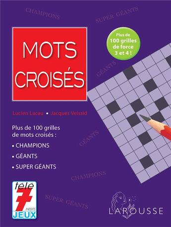 Couverture du livre « Mots croisés (édition 2014) » de Jacques Veissid et Lucien Lacau aux éditions Larousse