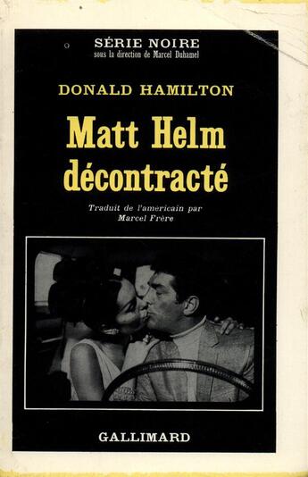 Couverture du livre « Matt helm decontracte » de Donald Hamilton aux éditions Gallimard