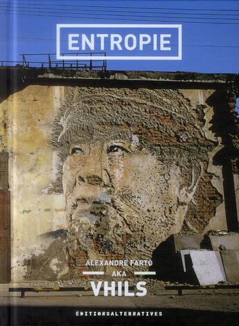 Couverture du livre « Entropie » de Vhils aux éditions Gallimard