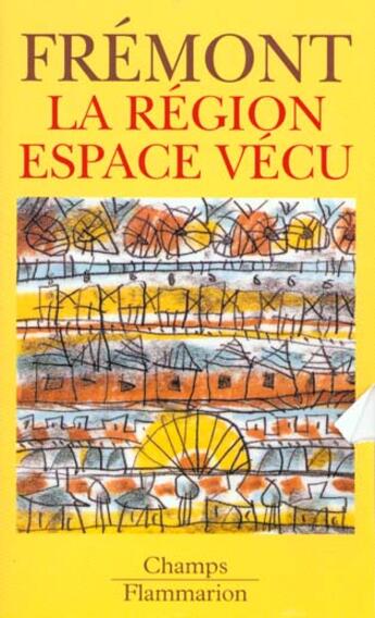 Couverture du livre « Region, espace vecu (la) » de Armand Fremont aux éditions Flammarion