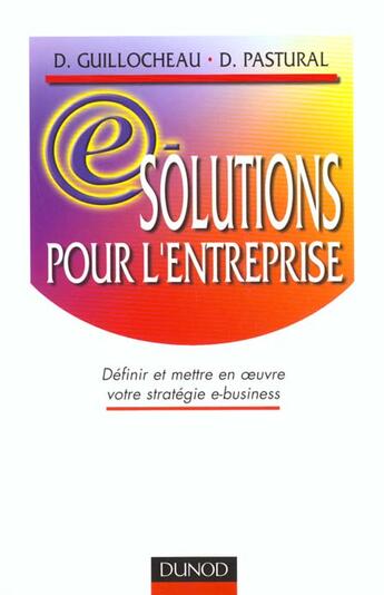 Couverture du livre « E-Solutions Pour L'Entreprise » de Pastural aux éditions Dunod