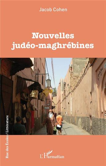 Couverture du livre « Nouvelles judéo-maghrébines » de Jacob Cohen aux éditions L'harmattan