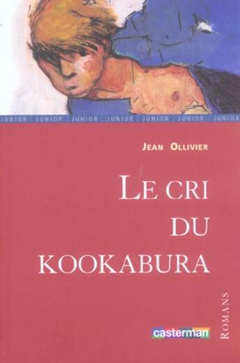 Couverture du livre « Le cri du kookabura » de Jean Ollivier aux éditions Casterman