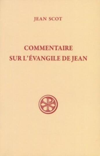 Couverture du livre « Commentaire sur l'Evangile de Jean » de Jean Scot aux éditions Cerf