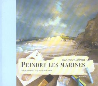 Couverture du livre « Peindre les marines » de Francoise Coffrant aux éditions Mango