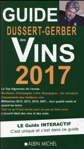 Couverture du livre « Le guide Dussert-Gerber des vins 2017 » de Patrick Dussert-Gerber aux éditions Albin Michel