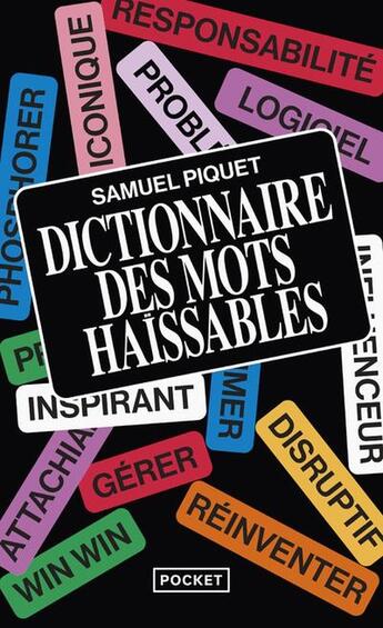 Couverture du livre « Dictionnaire des mots haïssables » de Samuel Piquet aux éditions Pocket