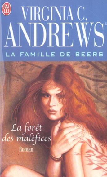 Couverture du livre « La famille de Beers Tome 2 ; la forêt des maléfices » de Virginia C. Andrews aux éditions J'ai Lu