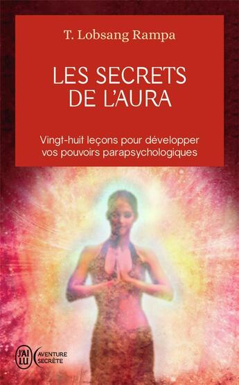 Couverture du livre « Les secrets de l'aura » de Tuesday Lobsang-Rampa aux éditions J'ai Lu