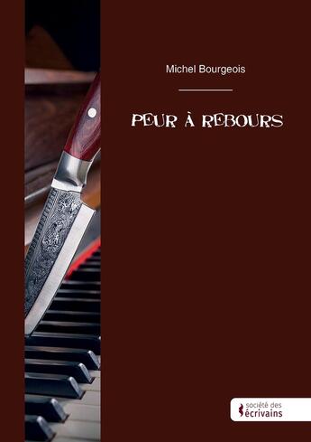 Couverture du livre « Peur à rebours » de Michel Bourgeois aux éditions Publibook