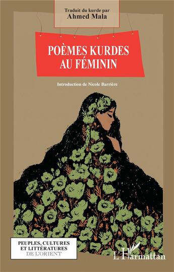 Couverture du livre « Poèmes kurdes au féminin » de Ahmed Mala aux éditions L'harmattan