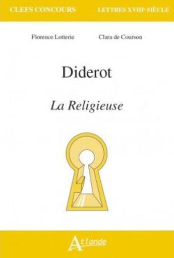 Couverture du livre « Diderot, la religieuse » de De Courson/Lotterie aux éditions Atlande Editions