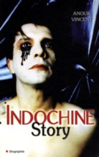 Couverture du livre « Indochine » de Vincent-A aux éditions City