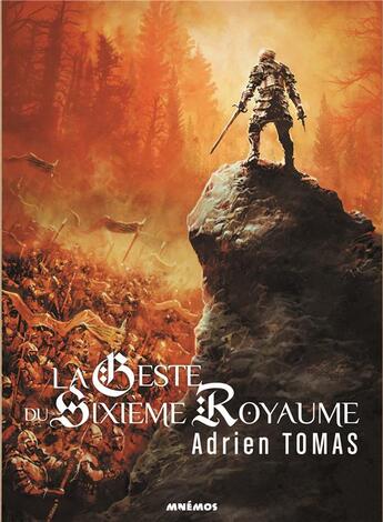 Couverture du livre « La geste du sixième royaume » de Tomas/Brion aux éditions Mnemos