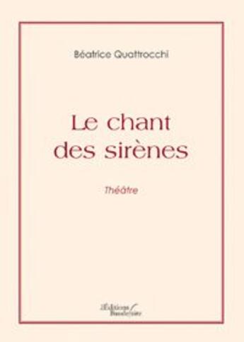 Couverture du livre « Le chant des sirènes » de Quattrocchi aux éditions Baudelaire