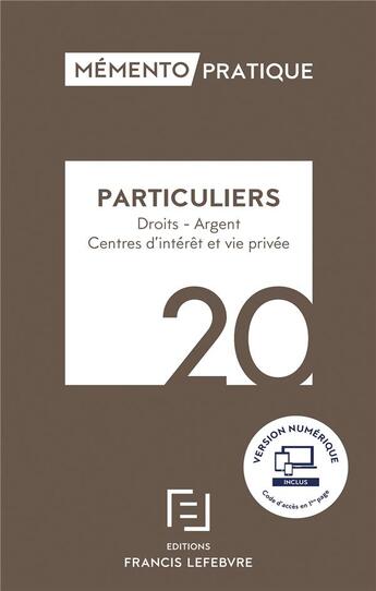 Couverture du livre « Mémento pratique : particuliers ; droits, argent, centres d'intérêt et vie privée (édition 2020) » de  aux éditions Lefebvre