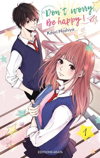 Couverture du livre « Don't worry, be happy Tome 1 » de Kaori Hoshiya aux éditions Akata