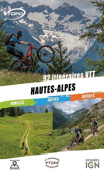 Couverture du livre « Hautes Alpes ; 92 itineraires vtt » de  aux éditions Vtopo