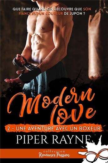 Couverture du livre « Modern love Tome 2 ; une aventure avec un boxeur » de Piper Rayne aux éditions Mxm Bookmark