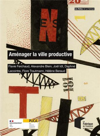 Couverture du livre « Aménager la ville productive » de Joel Idt et Flavie Ferchaud et Alexandre Blein et Daphne Lecointre et Flore Trautmann et Helene Beraud aux éditions Presses De L'ecole Des Mines