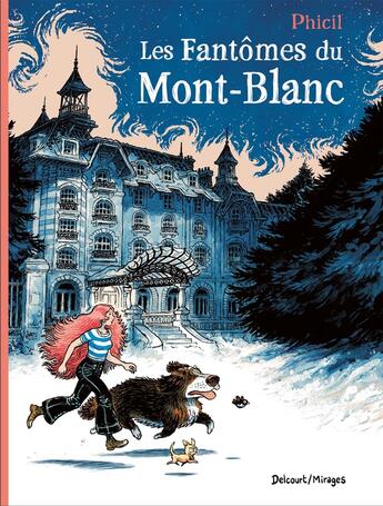 Couverture du livre « Les fantômes du Mont-Blanc » de Phicil aux éditions Delcourt