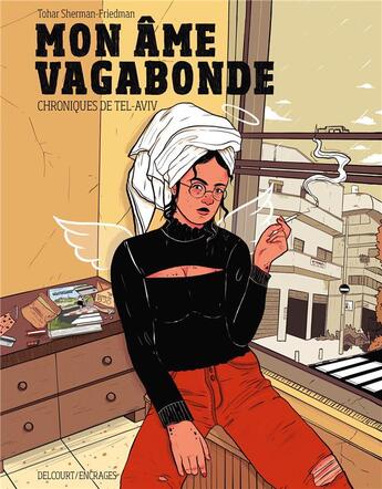 Couverture du livre « Mon âme vagabonde : Chroniques de Tel-Aviv » de Tohar Sherman-Friedman aux éditions Delcourt