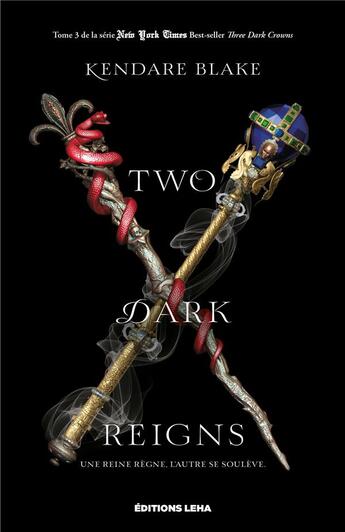 Couverture du livre « Three dark crowns t.3 : two dark reigns » de Kendare Blake aux éditions Leha