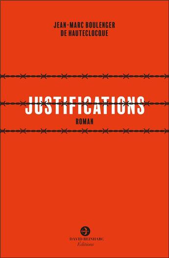 Couverture du livre « Justifications » de Jean-Marc Boulenger De Hauteclocque aux éditions David Reinharc