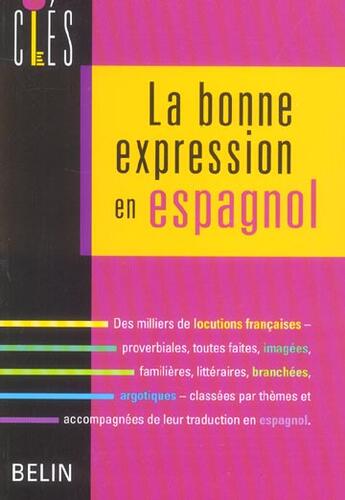 Couverture du livre « La bonne expression en espagnol » de De Blaye/Efratas aux éditions Belin