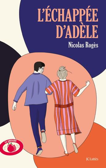 Couverture du livre « L'échappée d'Adèle » de Nicolas Roges aux éditions Lattes