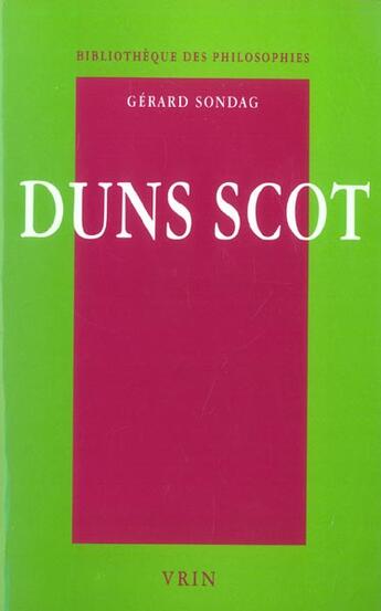 Couverture du livre « Duns scot - la metaphysique de la singularite » de Gerard Sondag aux éditions Vrin