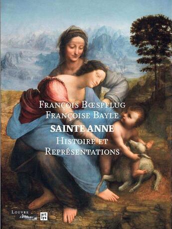 Couverture du livre « Sainte Anne ; histoire et représentations » de Francois Boespflug et Francoise Bayle aux éditions Reunion Des Musees Nationaux