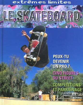 Couverture du livre « Le Skateboard » de Andy Horsley aux éditions Circonflexe